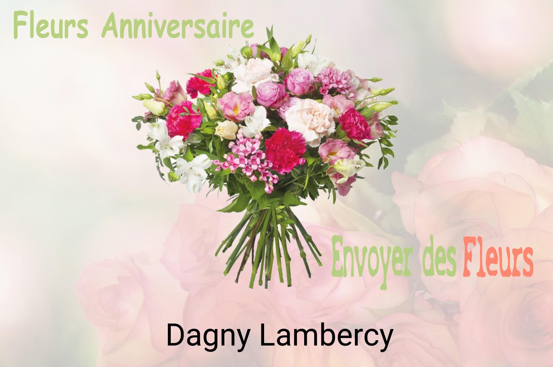 Bouquet de fleurs d’anniversaire livré à Dagny-Lambercy